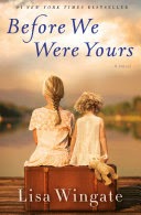 book cover "Before We Were Yours" by Lisa Wingate. The backs of two children sitting on a suitcase.