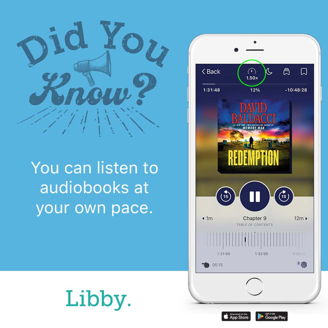 An image promoting Libby features a phone displaying an audiobook titled Redemption by David Baldacci. Text reads, Did you know? You can listen to audiobooks at your own pace. Libby and app store logos are visible.